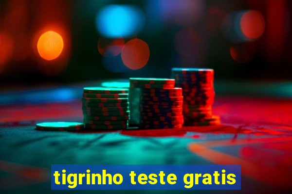 tigrinho teste gratis