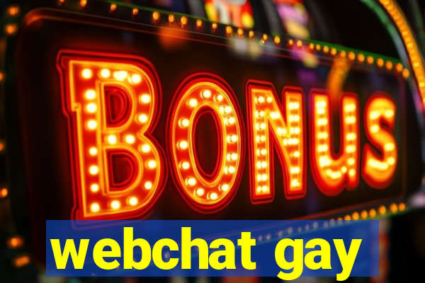 webchat gay