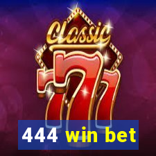 444 win bet