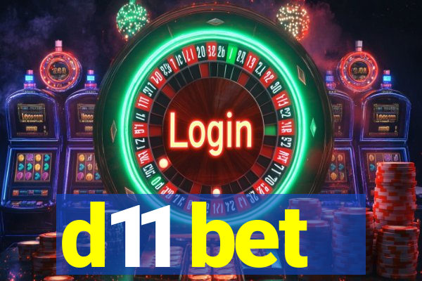 d11 bet