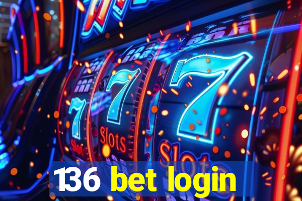 136 bet login