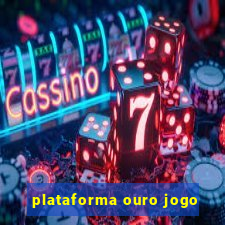 plataforma ouro jogo