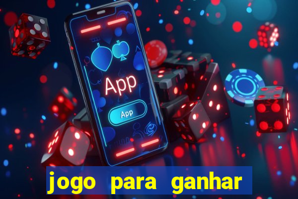 jogo para ganhar dinheiro de verdade no pix sem deposito