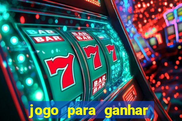 jogo para ganhar dinheiro de verdade no pix sem deposito