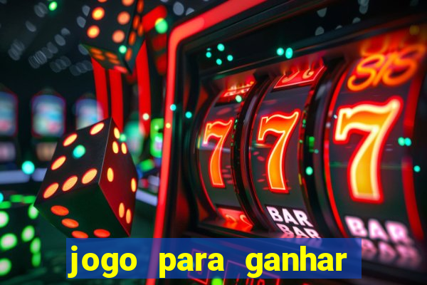 jogo para ganhar dinheiro de verdade no pix sem deposito