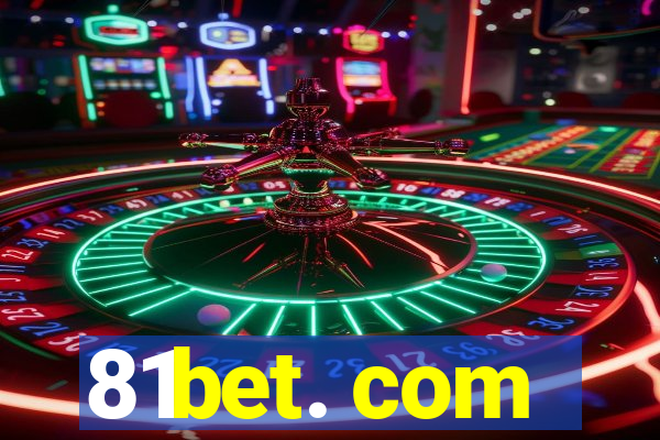 81bet. com