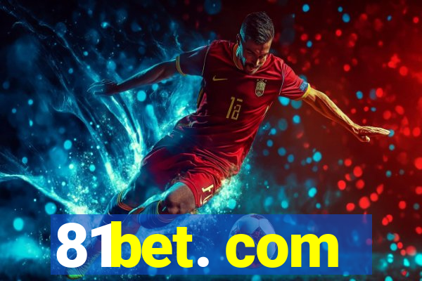 81bet. com