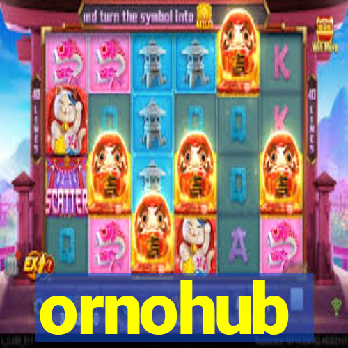 ornohub