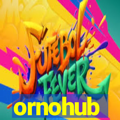 ornohub