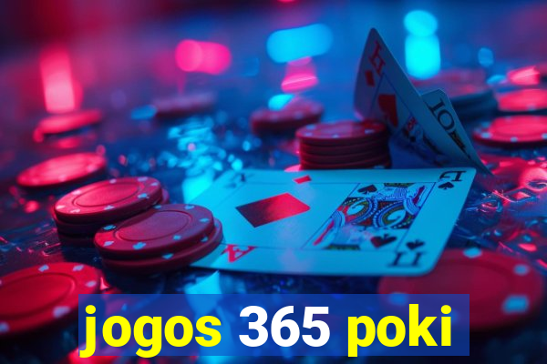 jogos 365 poki