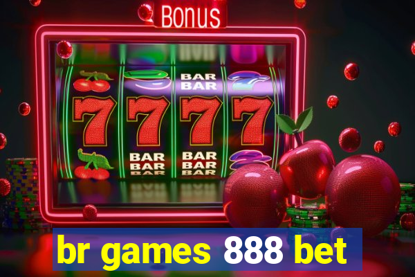 br games 888 bet