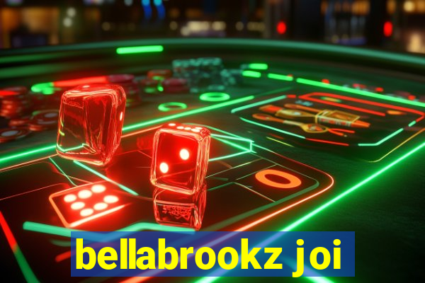 bellabrookz joi