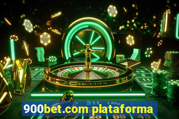 900bet.com plataforma