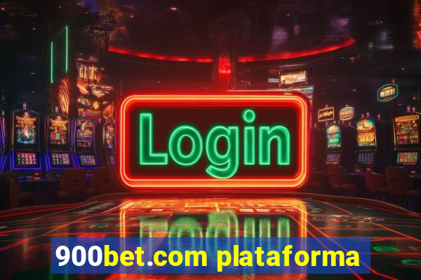 900bet.com plataforma