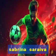 sabrina saraiva buceta flix