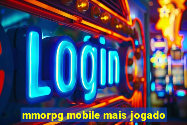 mmorpg mobile mais jogado