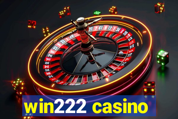 win222 casino