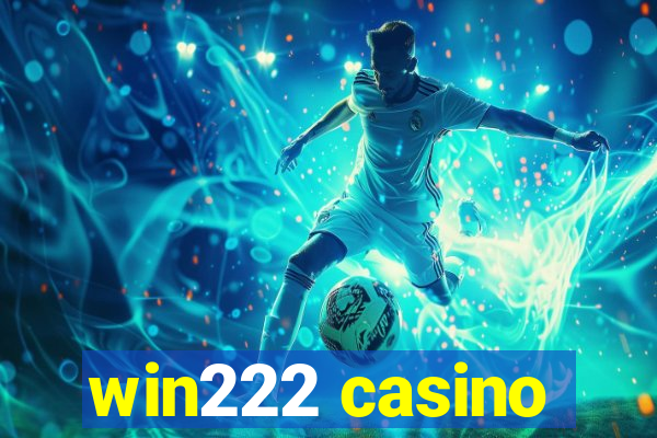 win222 casino