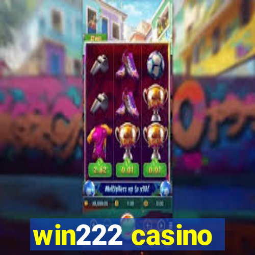 win222 casino