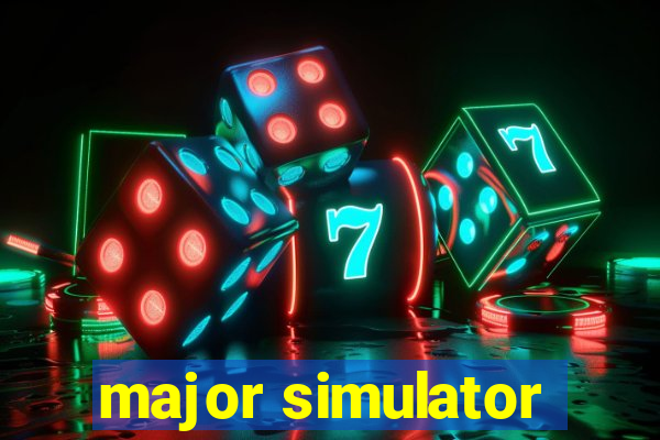 major simulator