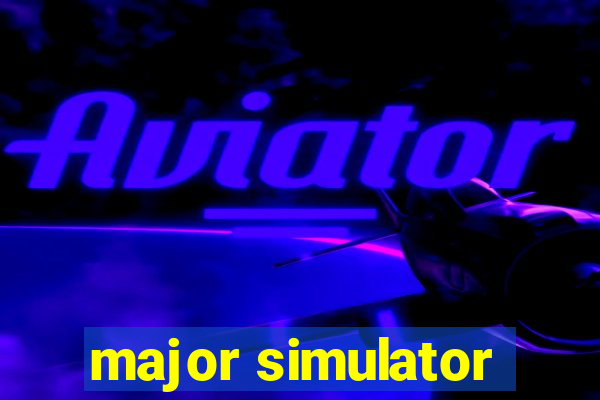 major simulator