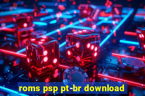 roms psp pt-br download