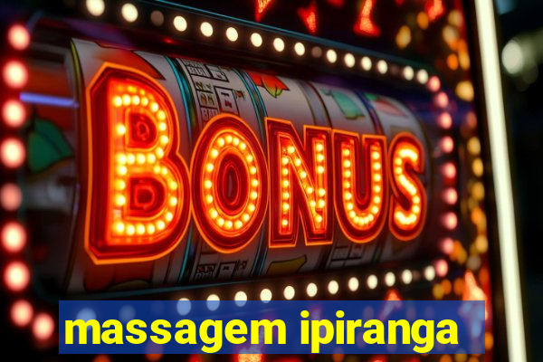 massagem ipiranga