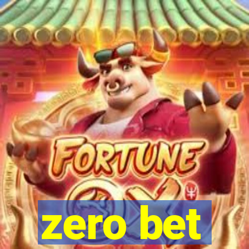 zero bet