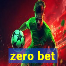 zero bet