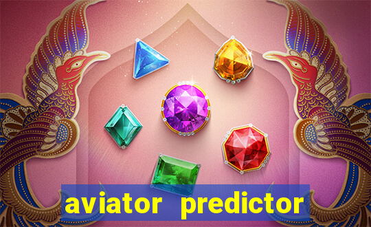 aviator predictor v4.0 apk download