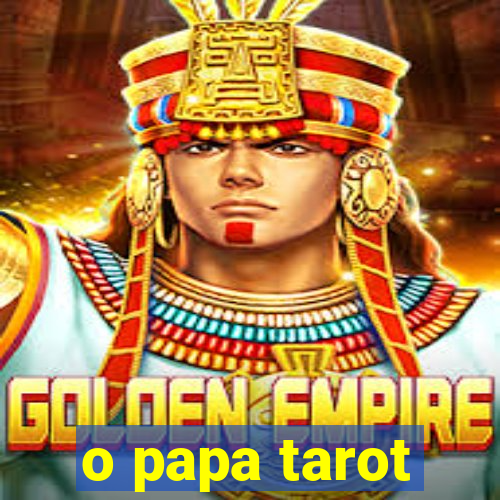 o papa tarot