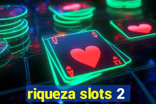 riqueza slots 2