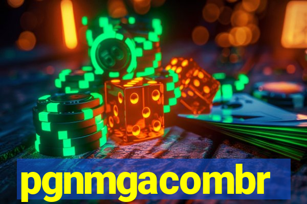 pgnmgacombr