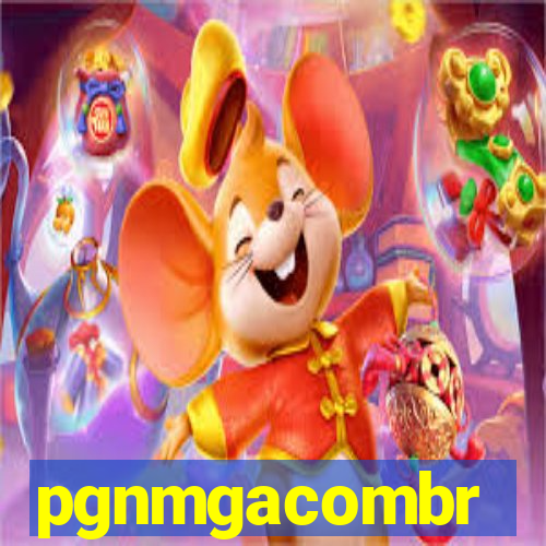 pgnmgacombr