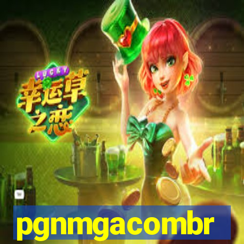 pgnmgacombr