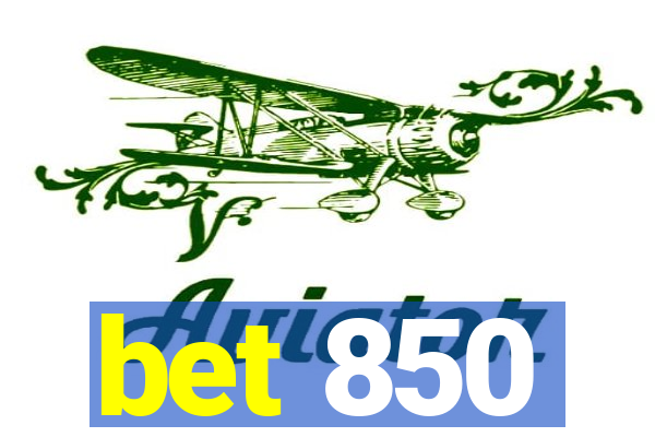 bet 850