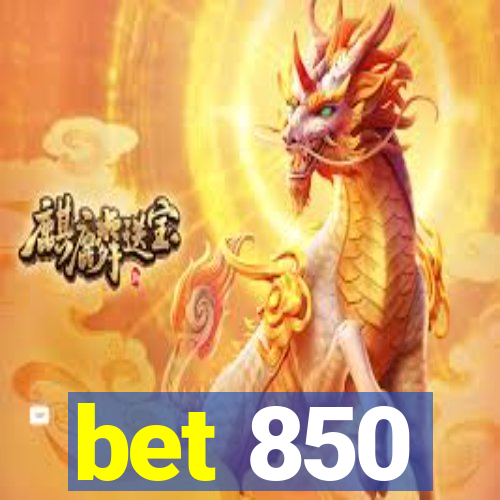 bet 850