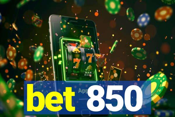 bet 850