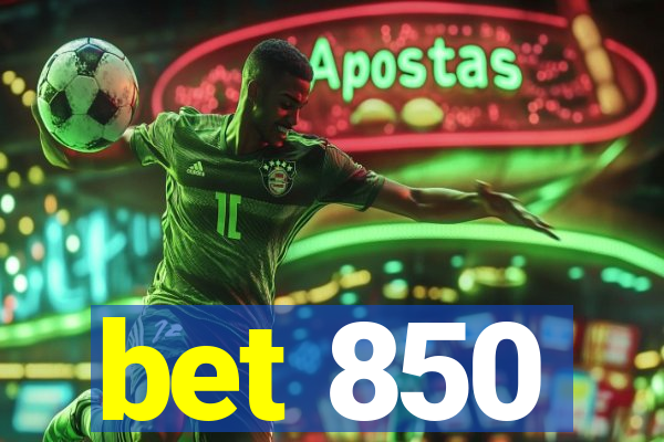 bet 850