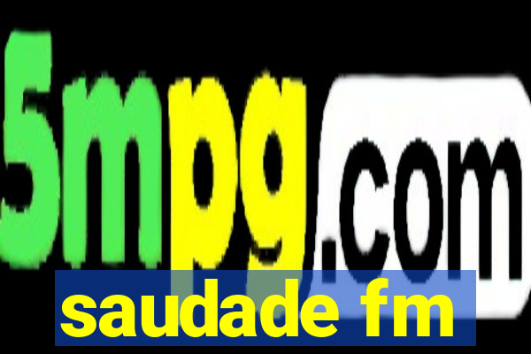 saudade fm