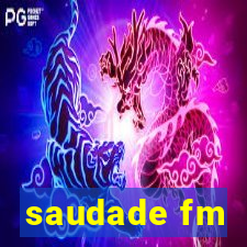 saudade fm