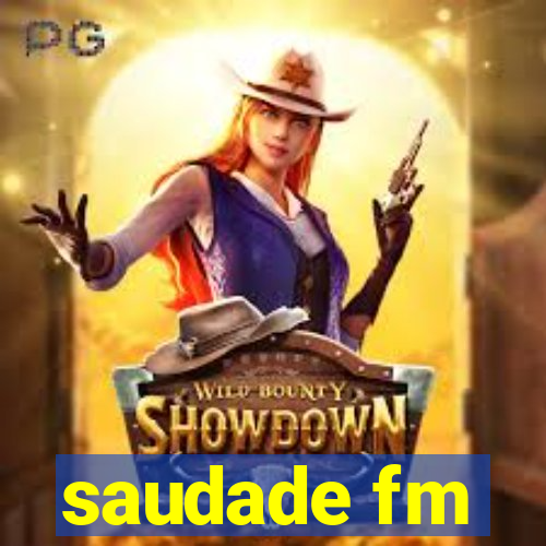 saudade fm