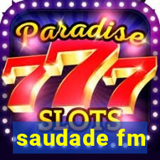 saudade fm