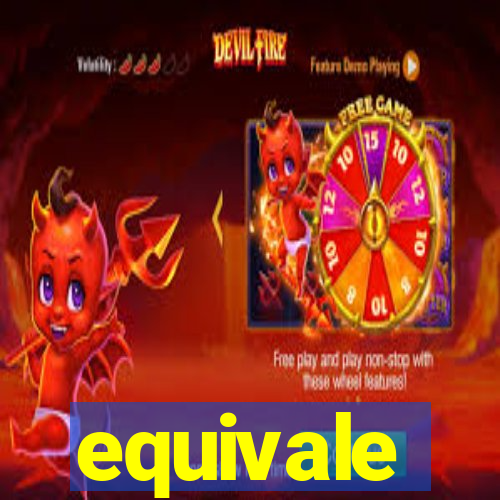 equivale