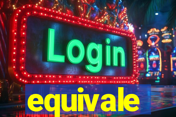 equivale