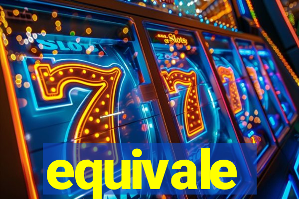 equivale