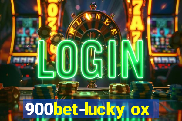 900bet-lucky ox