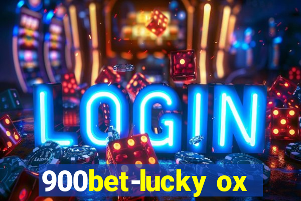 900bet-lucky ox