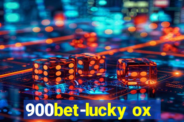 900bet-lucky ox