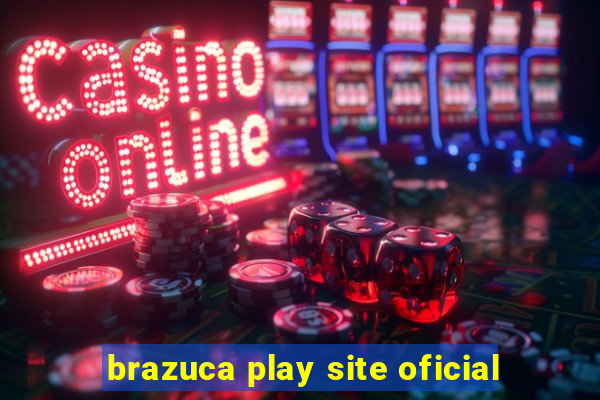 brazuca play site oficial